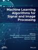 The Machine Learning Algorithms For Signal And Image Processing by Suman Lata Tripathi - Hardback Book