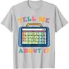 Tell Me About It Speech Language Pathology AAC Sped Teacher T-Shirt