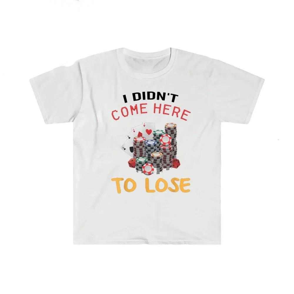 

Don t Be A Loser Keep Gambling T Shirt Humor Tee Funny Gift Meme Unisex Offensive Funny TShirt Satire Shirt New Satire 71846 S
