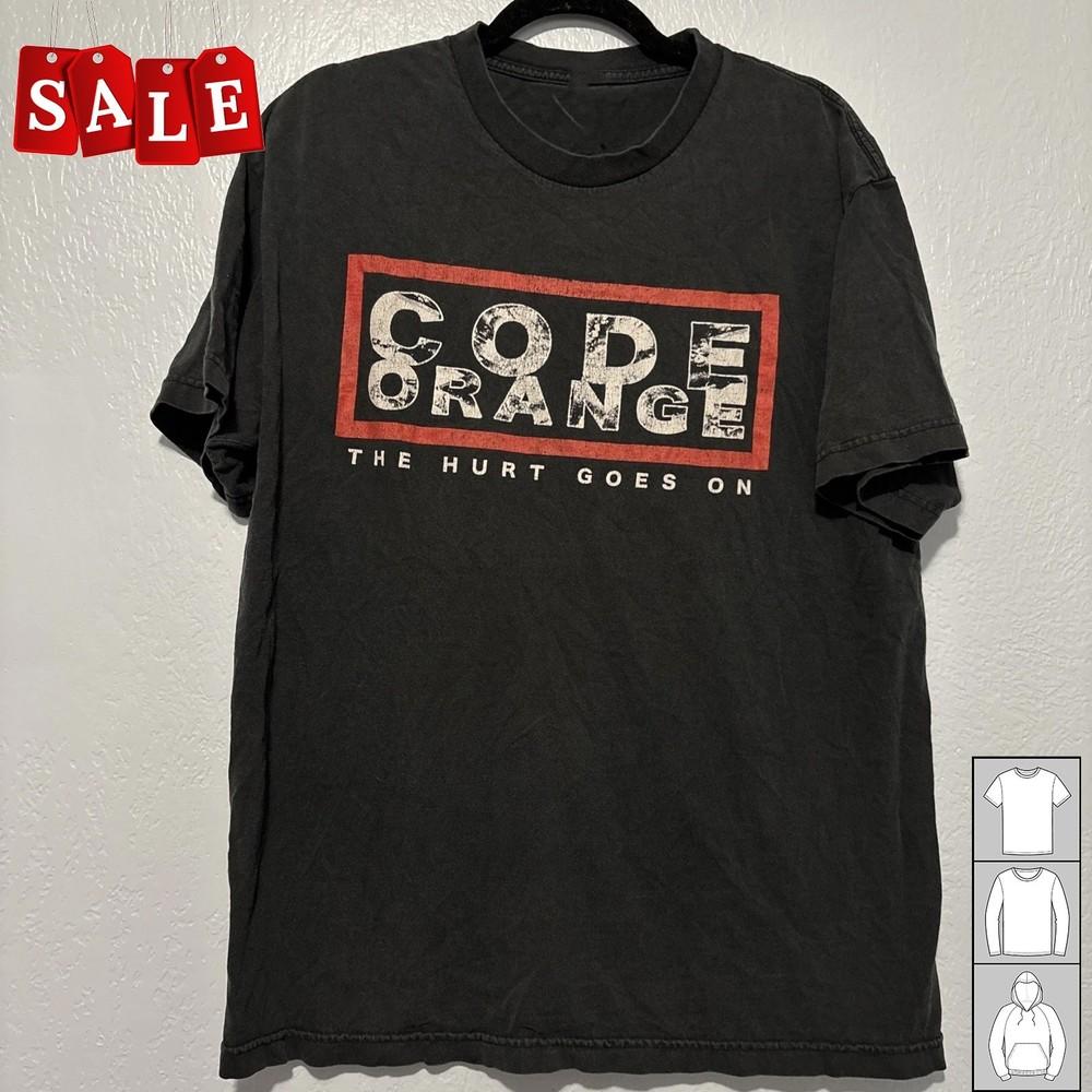 Hot Code Orange Band The Hurt Goes On Gift For Fans Black S5XL Tee TH604 Unisex T-Shirt S