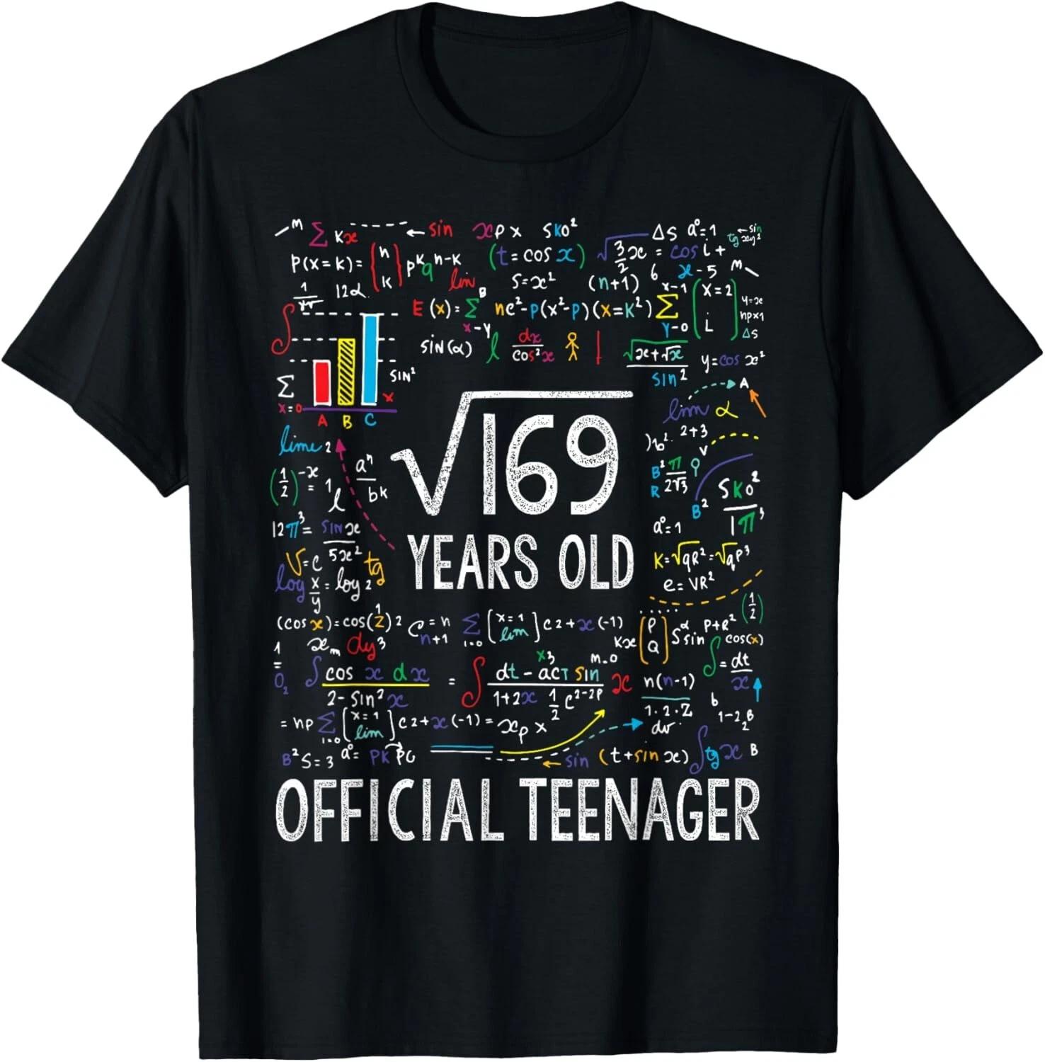 Square Root Of 169 13 Years Old Official Teenager Birthday Gift Unisex T-Shirt S