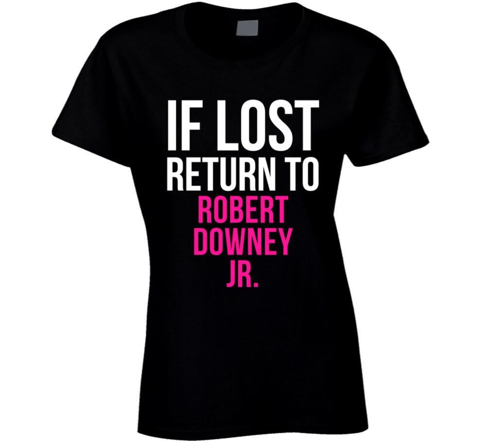 New If Lost Return To Robert Downey Jr. Male Actor Movie Fan T Shirt XXXL