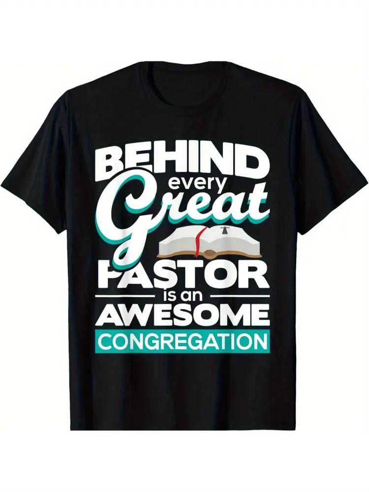 

Men039;s Casual Cotton T-Shirt034;Behind Every Great Pastor is an Awesome Congregat Unisex T-Shirt XXXXL