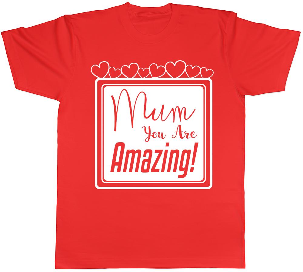 Mum You Are Amazing Unisex TShirt Tee S