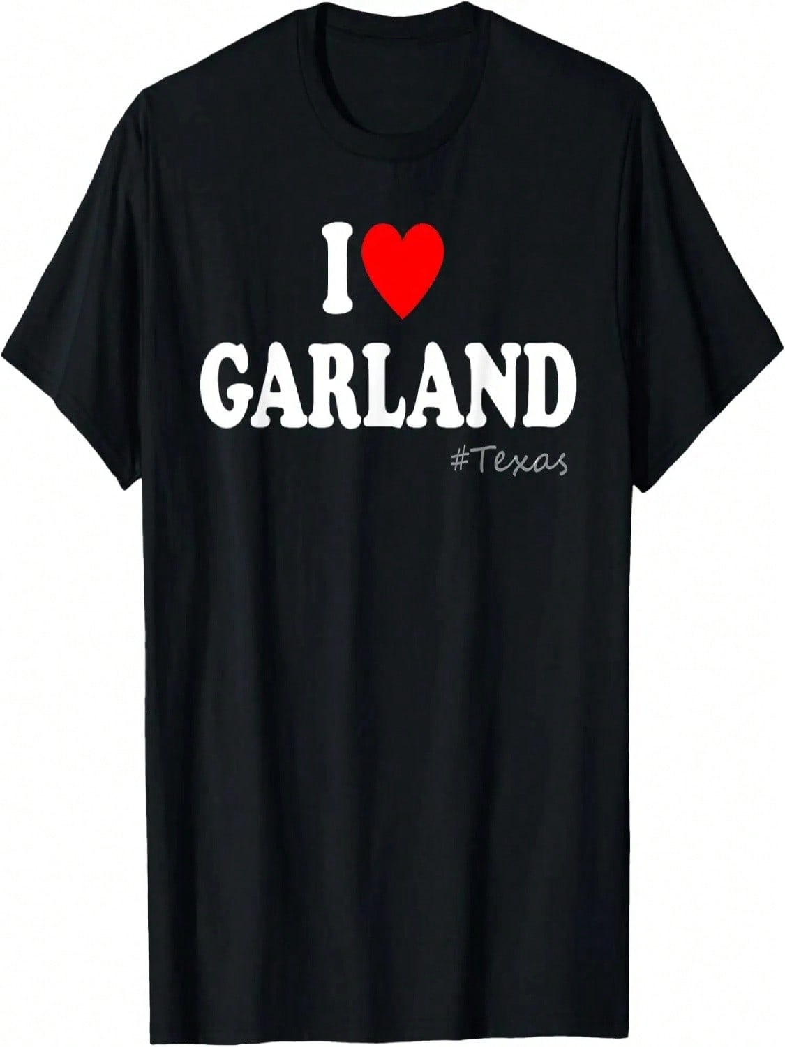 I Heart Garland, I Love Garland City Texas Classic T-Shirt S