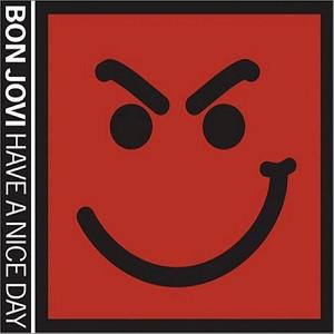 

CD BON JOVI - Have a Nice Day 9884962 Island Def Jam 2005 Thailand Rock Used