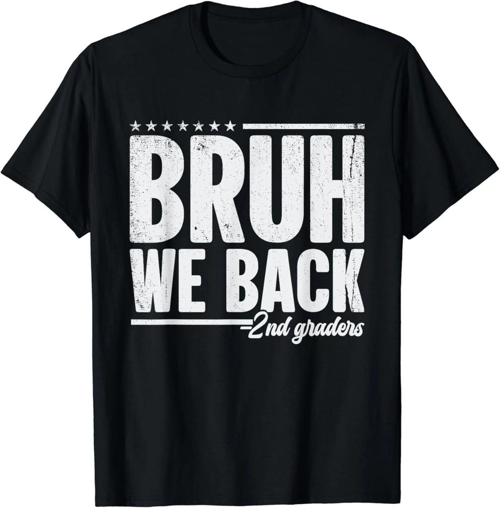 Bruh We Back 2nd Graders Vibes 1st Day of Second Grade boys Gift Unisex T-Shirt