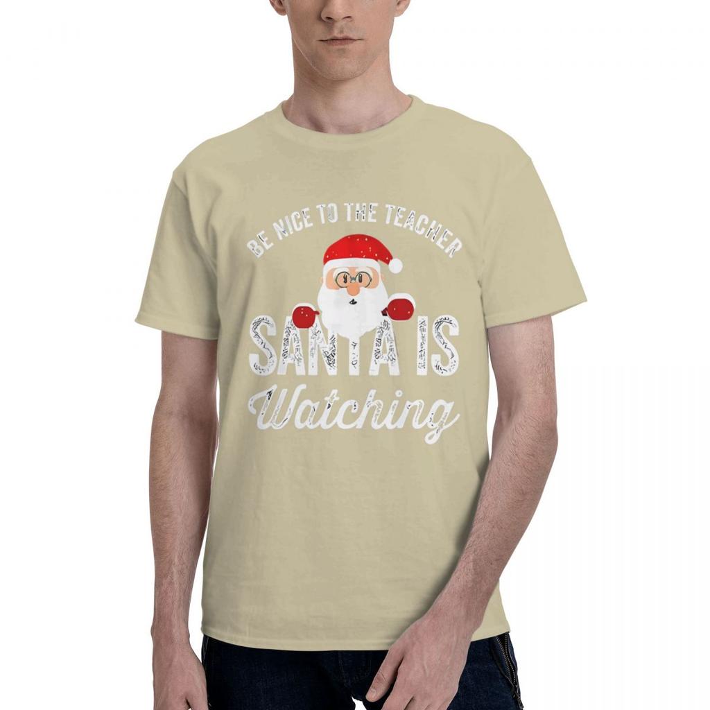 Be Nice To The Teacher Santa Is Watch 100 Cotton Casual Breathable Confortable Shirt Mens Clothing Brands Clothes Men