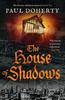 The House of Shadows by Paul Doherty Paperback Book 9781804363454