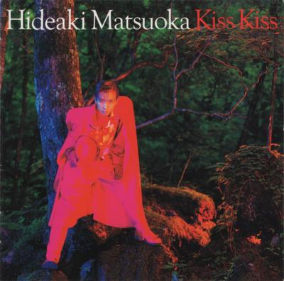 CD HIDEAKI MATSUOKA, SHOHEI NARABE; AK - KISS KISS 328H5111 EPIC 1989 Japan Japanese Pop/Rock Used