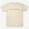 2026 Movie Projecthailmary I Had Potential Graphic Unisexs Tshirt Cotton Unisex Oneck Short