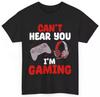 Gamer Shirt Gaming Headset Cant Hear You Im Gaming Video Games Controller Tee