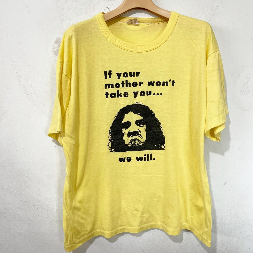 Vintage 80s-90s If Your Mother Won’t Take You We Will Graphic T-Shirt Size M-L