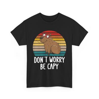 Capybara Shirt, Maak je geen zorgen, wees Capy Zonnebril Capybara Knaagdieren Grappig Shirt