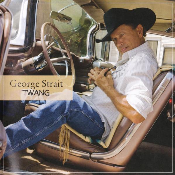 CD GEORGE STRAIT - Twang B001317302 MCA Nashville 2009 Non Japan Country/Folk Used