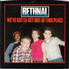 7-Zoll-Schallplatte BETHNAL Weve Gotta Get Out Of This Place BET1 1978 UK Rock Gebraucht