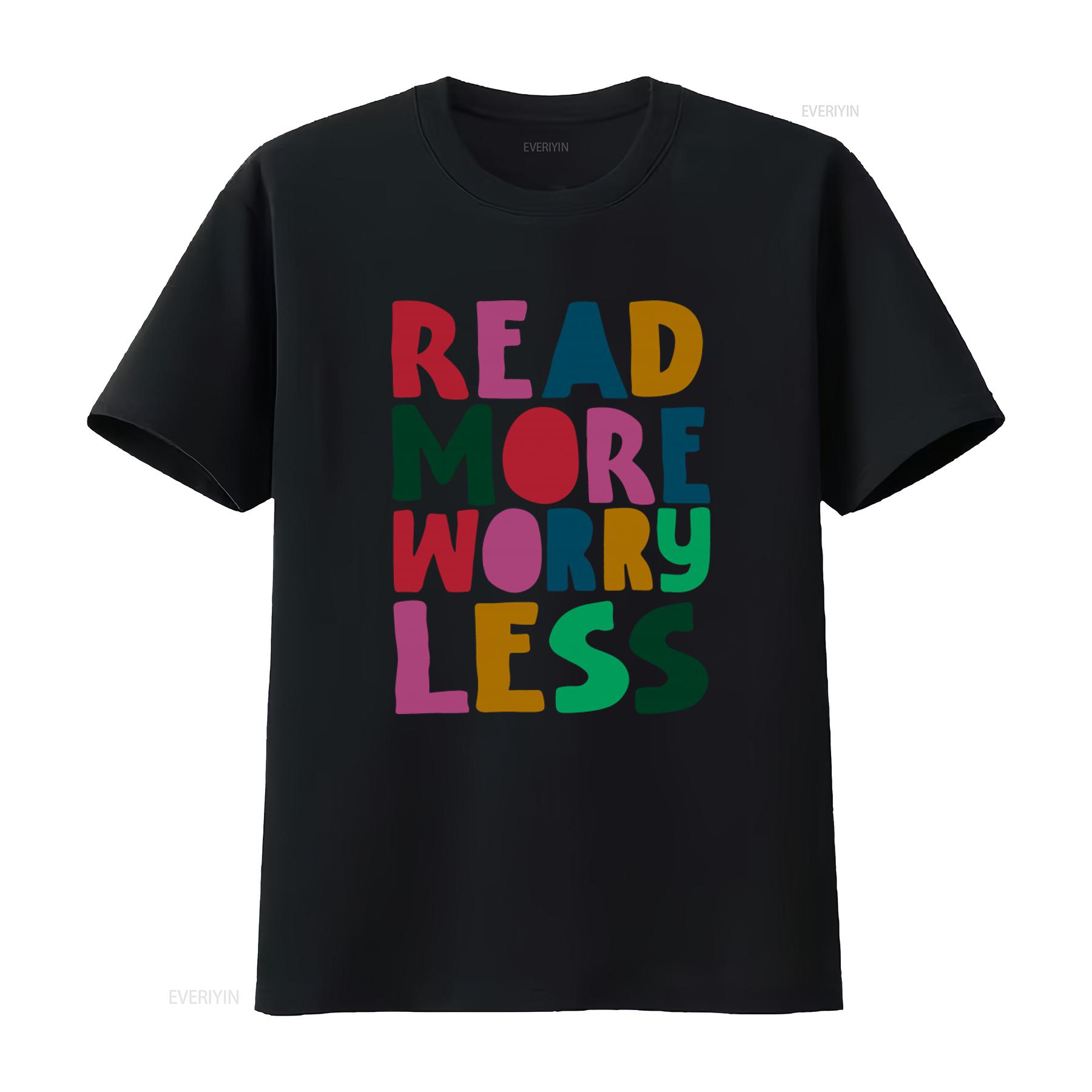 

Read More Worry Less Colorful Typography T Shirt for Librarians Book Lovers Teachers English Readers vintage Washed graphic 4XL