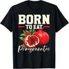 Pomegranate Fruit Lover Delicious Fruit Healthy T-Shirt(2)