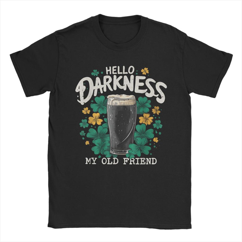 Streetwear TShirt Summer Hello Darkness My Old Friend Irish Beer St Hipster T Shirts Cotton Tshirt Short Sleeve Top Tees
