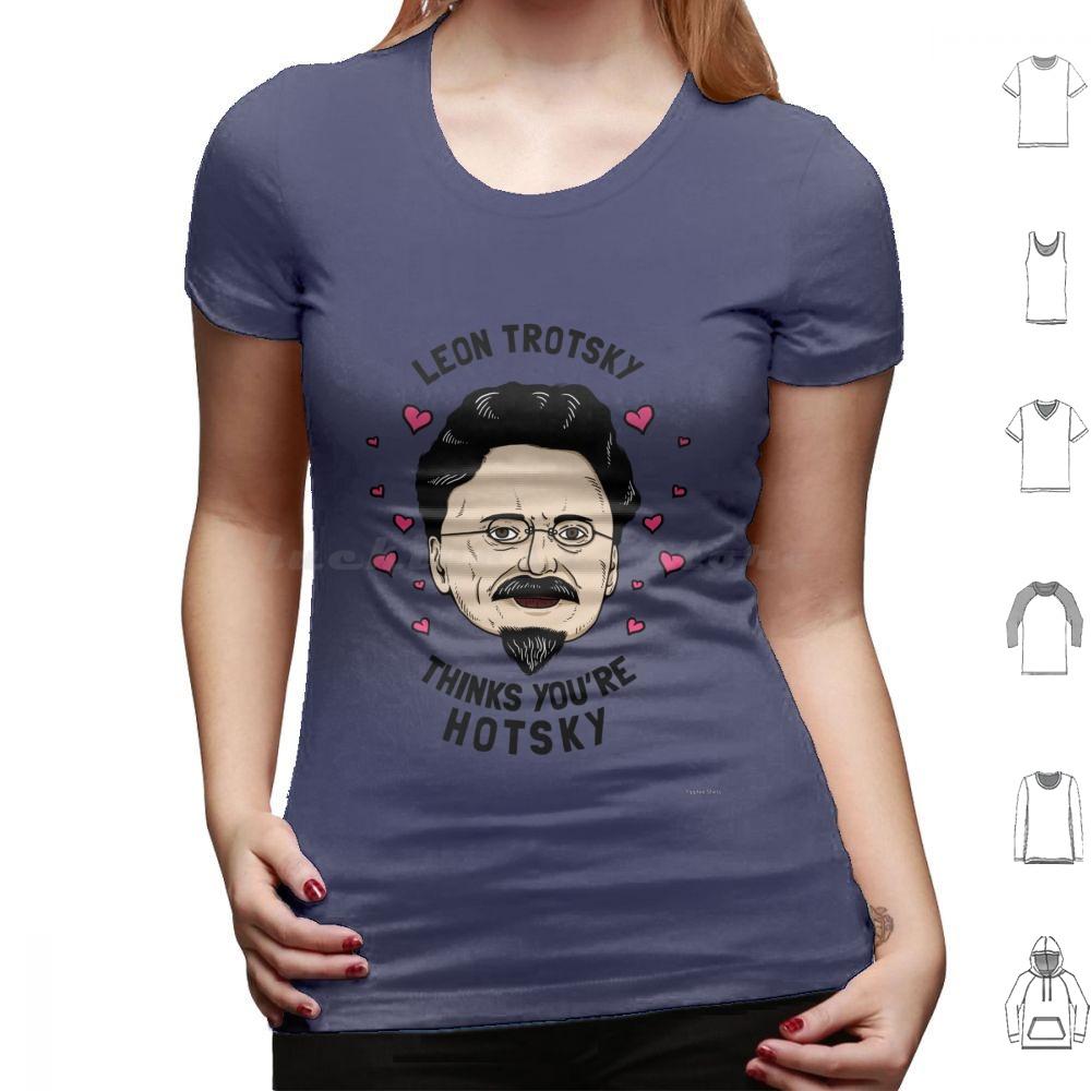 Leon Trotsky Pensa Che Tu Sia Hotsky Maglietta Cotone Uomo Donna Stampa DIY Meme Comunisti Meme Socialisti Leon Trotsky Pensa Che Tu Sia