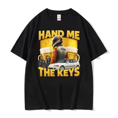 Funny Hand Me The Keys Alcohol Beer T Shirt Drinking and Driving Meme T-shirts Men Women Summer Hip Hop Fashion Cotton T-shirt