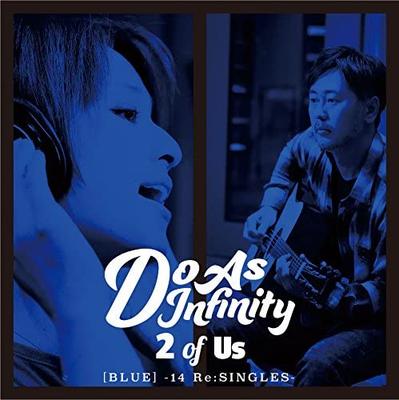 CD DO AS INFINITY - 2 of Us (BLUE) -14 Re:SINGLES- AVCD93332 Avex Trax 2016 Japan ObiJapanese Pop/Rock Used