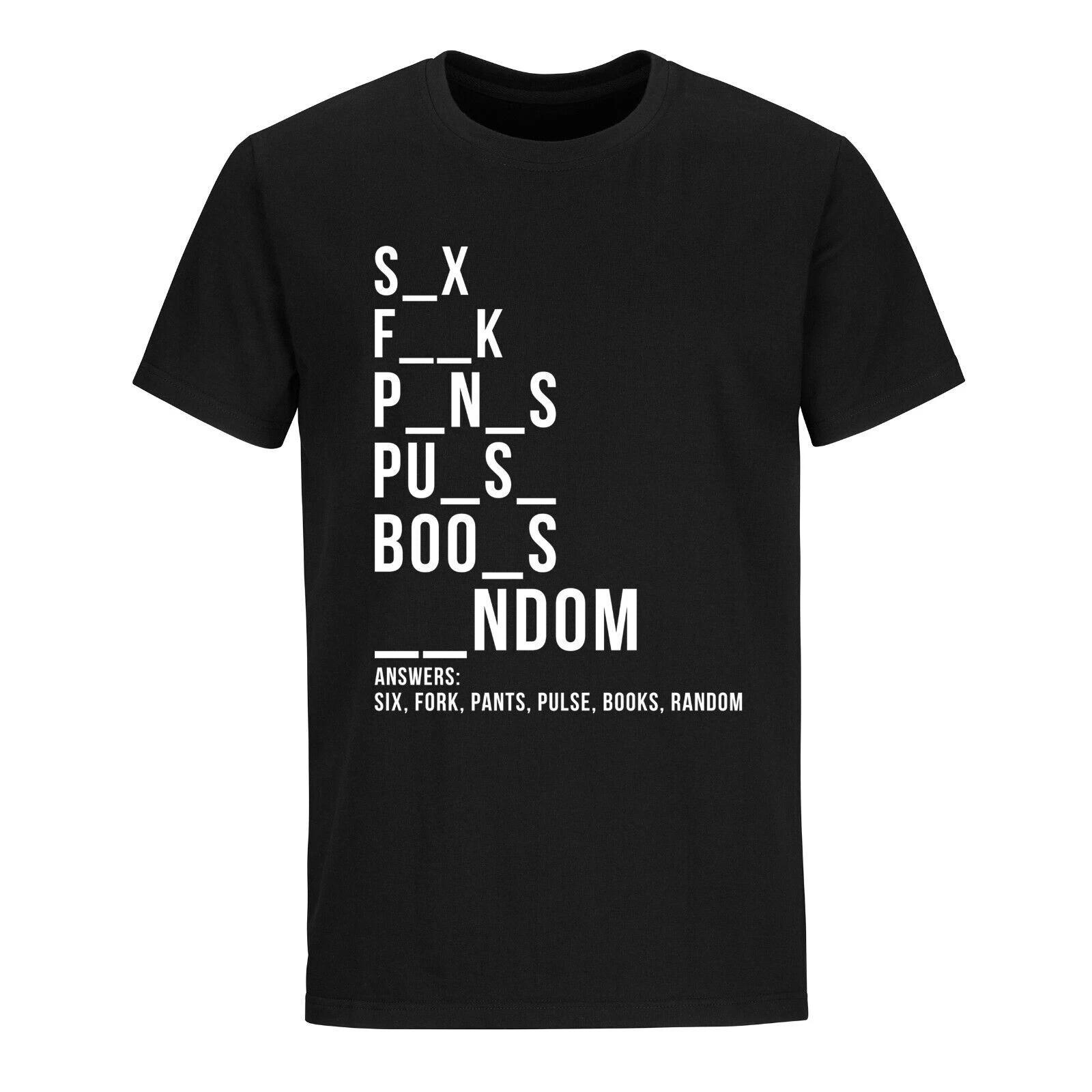 Funny Prank Conversation Starter Idea Adult Humor Sarcastic Tee Funny T T-shirt 3XL