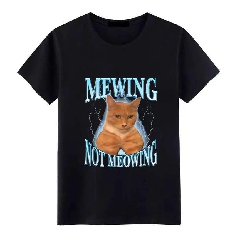 Cute Cats Funny Graphic Tshirt Mewing Not Meowing Printed T-shirts Summer Women Causal Short Sleeves Streetwear T Shirt Tops