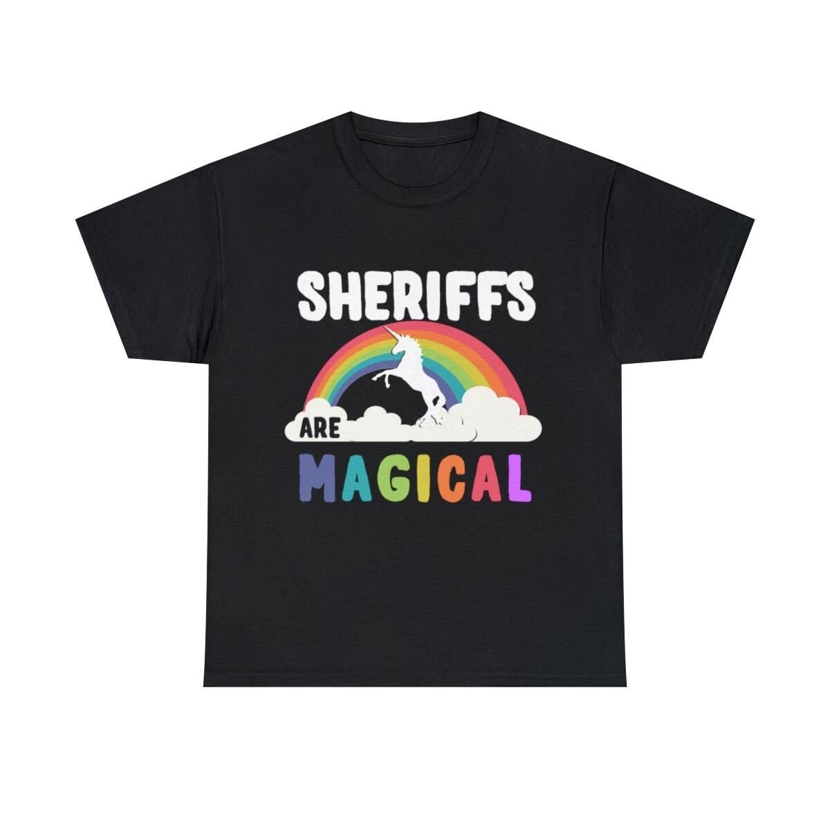 Sheriffs Are Magical Graphic Tee Shirt, S-5XL L
