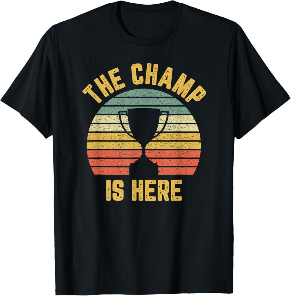 

Retro The Champ is Here Fantasy Football Championship Trophy Gift Unisex T-Shirt 2XL