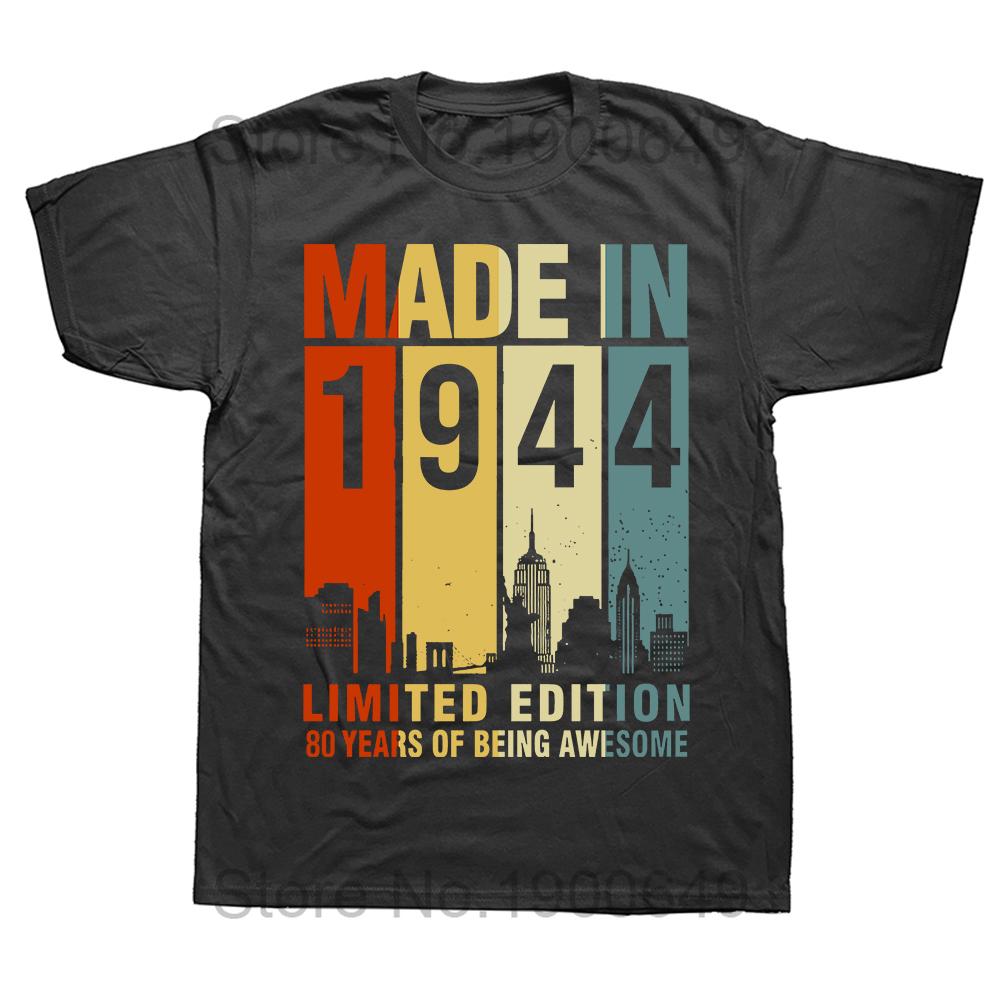 Funny 82 Year Old Gifts Vintage 1944 Limited Edition T Shirts Summer Style Graphic Cotton Streetwear 80th Birthday Gifts Tshirt