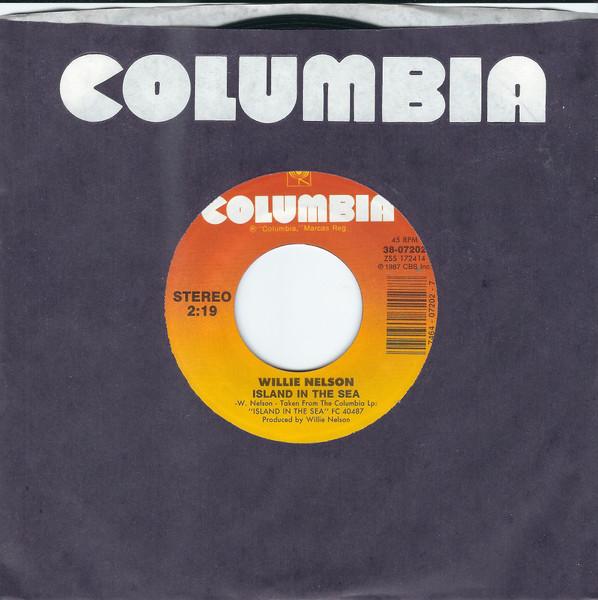

7inch Record WILLIE NELSON - Island In The Sea 3807202 Columbia 1987 US Folk Used