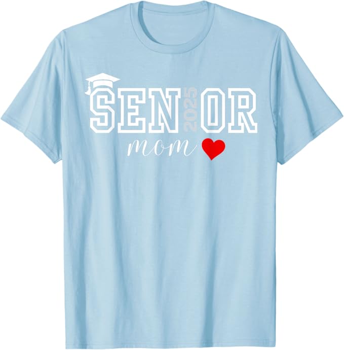 Cute Heart Graduate Proud Mom Shirt Mama Senior 25 Class of 2025 T-Shirt Proud Dad Senior 2025 Graduation Outfit Gift Saying Tee