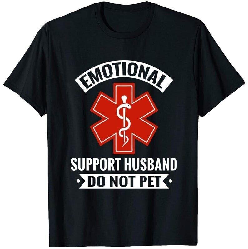 

Emotional Support Husband TShirt Cool Husband Gift Funny Husband Shirt 4XL