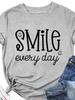 Smile Every Day Print Women T Shirt Short Sleeve O Neck Loose Women Tshirt Ladies Tee Shirt Tops Camisetas Mujer