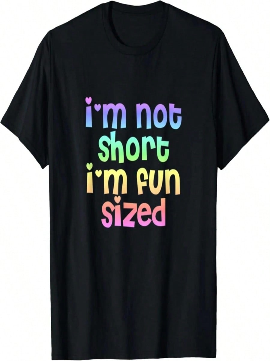 I m Not Short I m Fun Sized T Shirt T-Shirt S