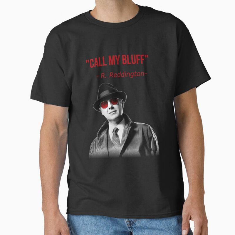 Call My Bluff Quote Red Reddington The Blacklist Retro Tv Series 100% Cotton Printed T Shirt