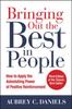 The Bringing Out the Best In People: How To Apply the Astonishing Power of Positive Reinforcement, Third Edition Book