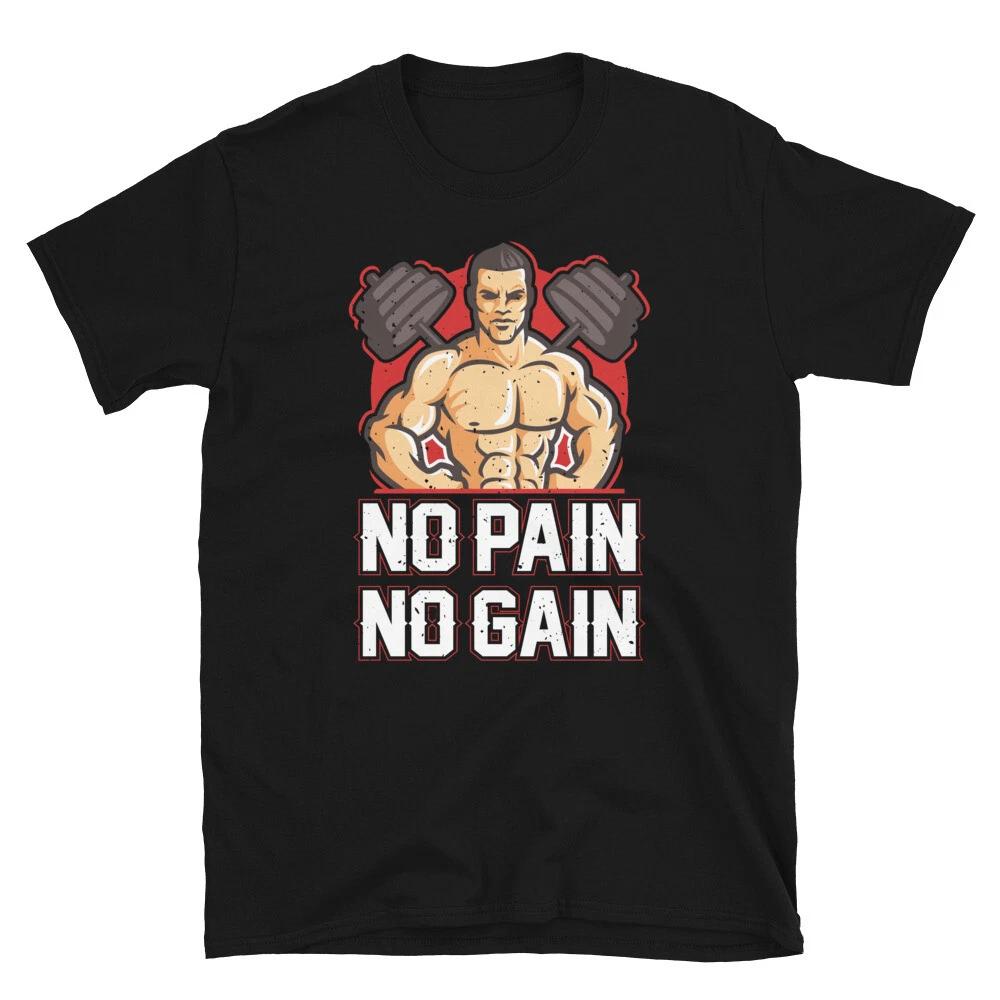 Weightlifting Strength Training Without PAIN NO GAIN T-Shirt L