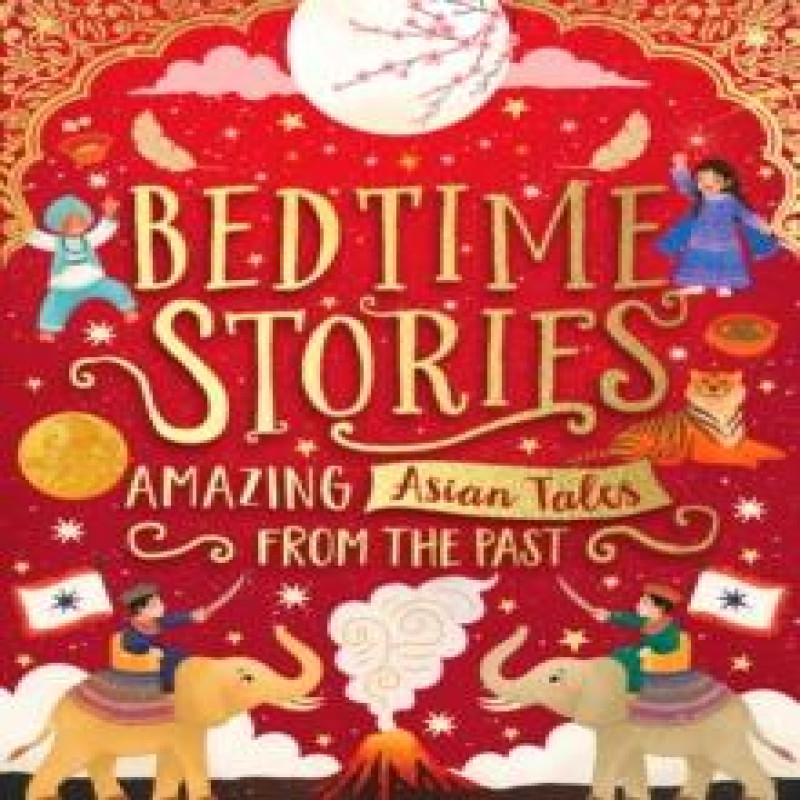 Bedtime Stories Amazing Asian Tales from the Past by Shae Davies Hardback Book 9780702316012