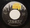 7inch Record ARTHUR PRYSOCK  Its Too Late Baby Too Late  Who  1183 Old Town Record 1965 US SoulFunk Used