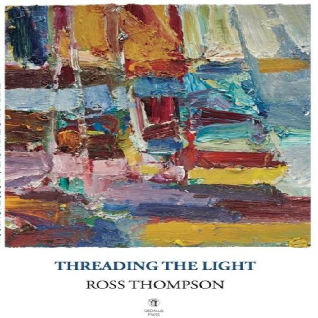 Threading the Light by Ross Thompson Paperback Book 9781910251591