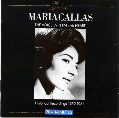 

CD MARIA CALLAS - Voice Within The Heart GL301 Movieplay 1988 France Classical Used
