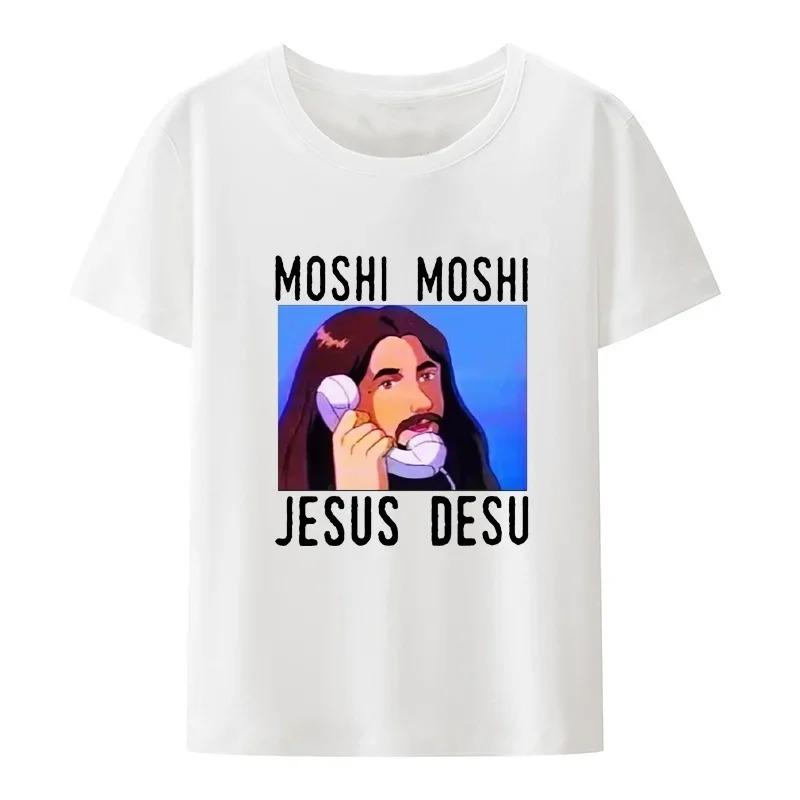 

Moshi Jesus Desu Funny T-shirt Tee Short-sleeve Breathable T-shirts Casual Tops Pattern Roupas Oversized high quality soft Loose 4XL