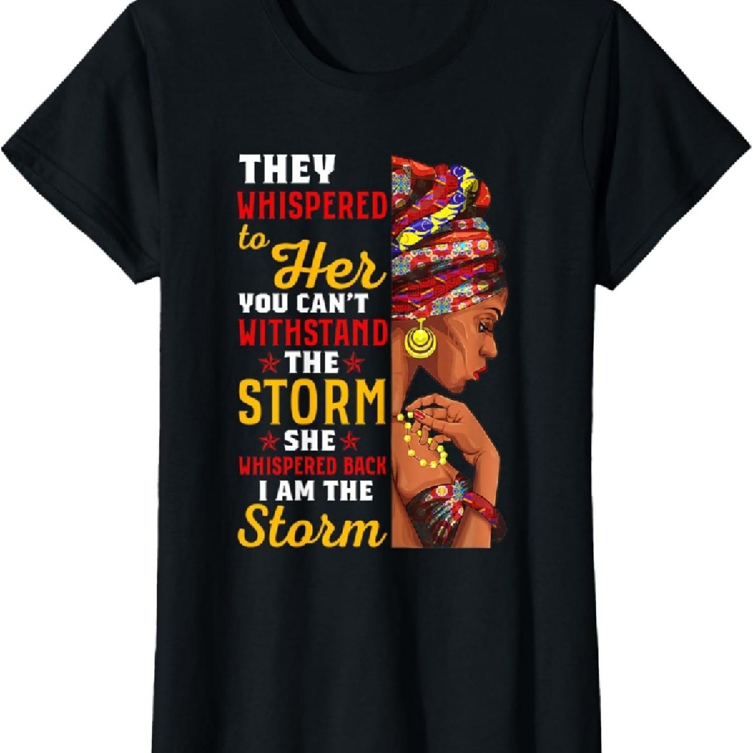 

Black History Month African Woman Afro I Am The Storm T-Shirt XXXXXL чёрный