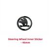 46/80/90mm Car Front Trunk Badge Steering Wheel IP34 Sticker for Skoda Logo Rapid Octavia Fabia Superb 2 3 Yeti Kodiaq Karoq