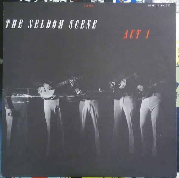 

LP Record SELDOM SCENE - Act 1 SLP1511 REBEL 1972 US Country/Folk Used