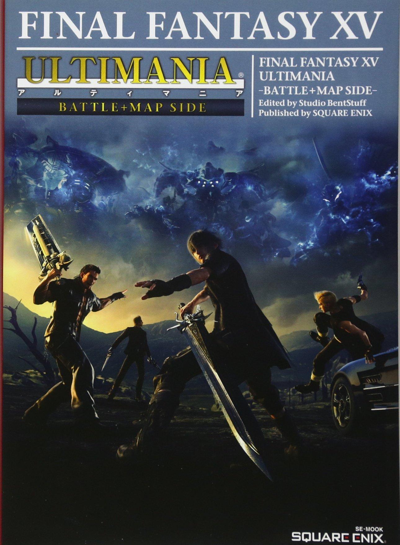 Final Fantasy XV Ultimania - Сторона Битвы+Карты- (SE-МУК)