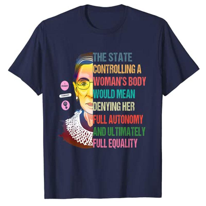 

Ruth Bader Ginsburg Pro Choice My Body My Choice Feminist TShirt Graphic Tee Womens Fashion RBG Personalized Novelty Gift 4XL