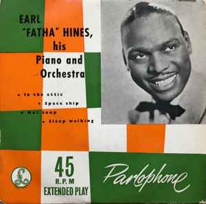 

7inch Record EARL HINES HIS ORCHESTRA In The Attic GEP8563 Parlophone 1954 UK Jazz Used